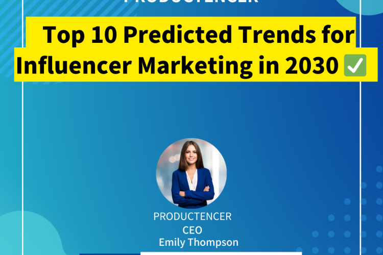 Top 10 Predicted Trends for Influencer Marketing in 2030 ✅