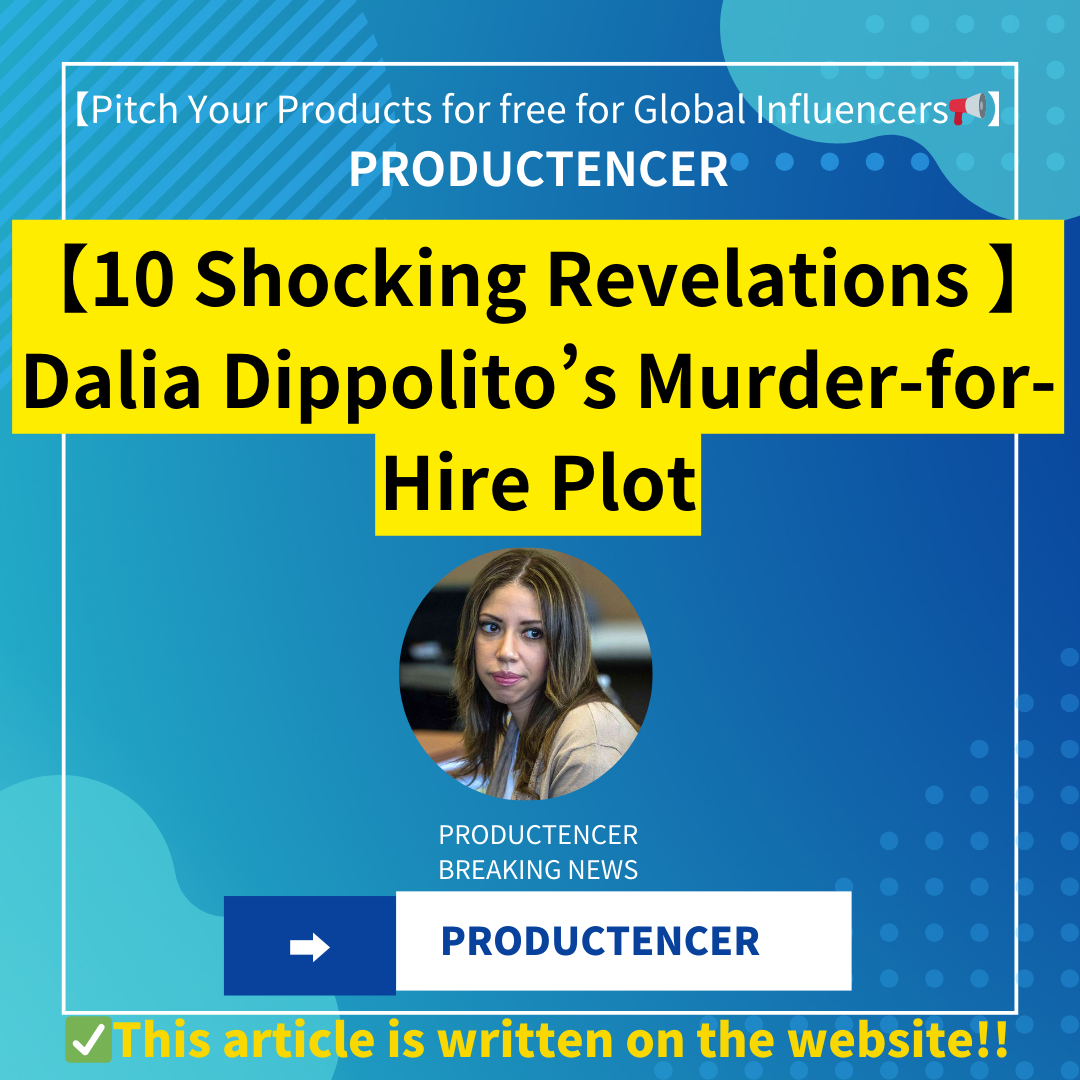 【10 Shocking Revelations  】Dalia Dippolito’s Murder-for-Hire Plot