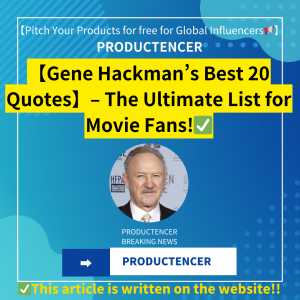 【Gene Hackman’s Best 20 Quotes】– The Ultimate List for Movie Fans!